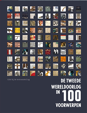 Catalogus De Tweede Wereldoorlog in 100 voorwerpen